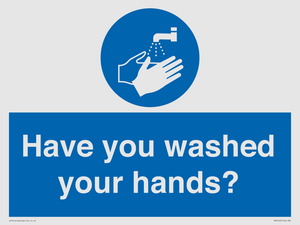 Have you washed your hands?